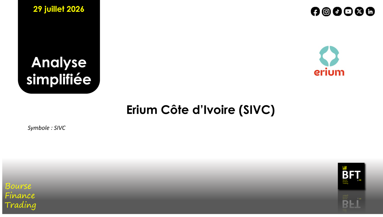 You are currently viewing 28/07/2026 – ANALYSE SIMPLIFIEE SIVC-ERIUM COTE D’IVOIRE